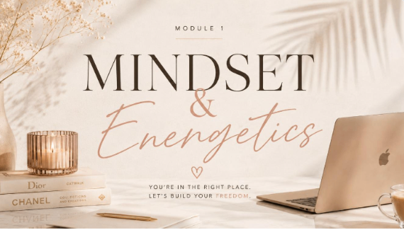 Mindset & Energetics
